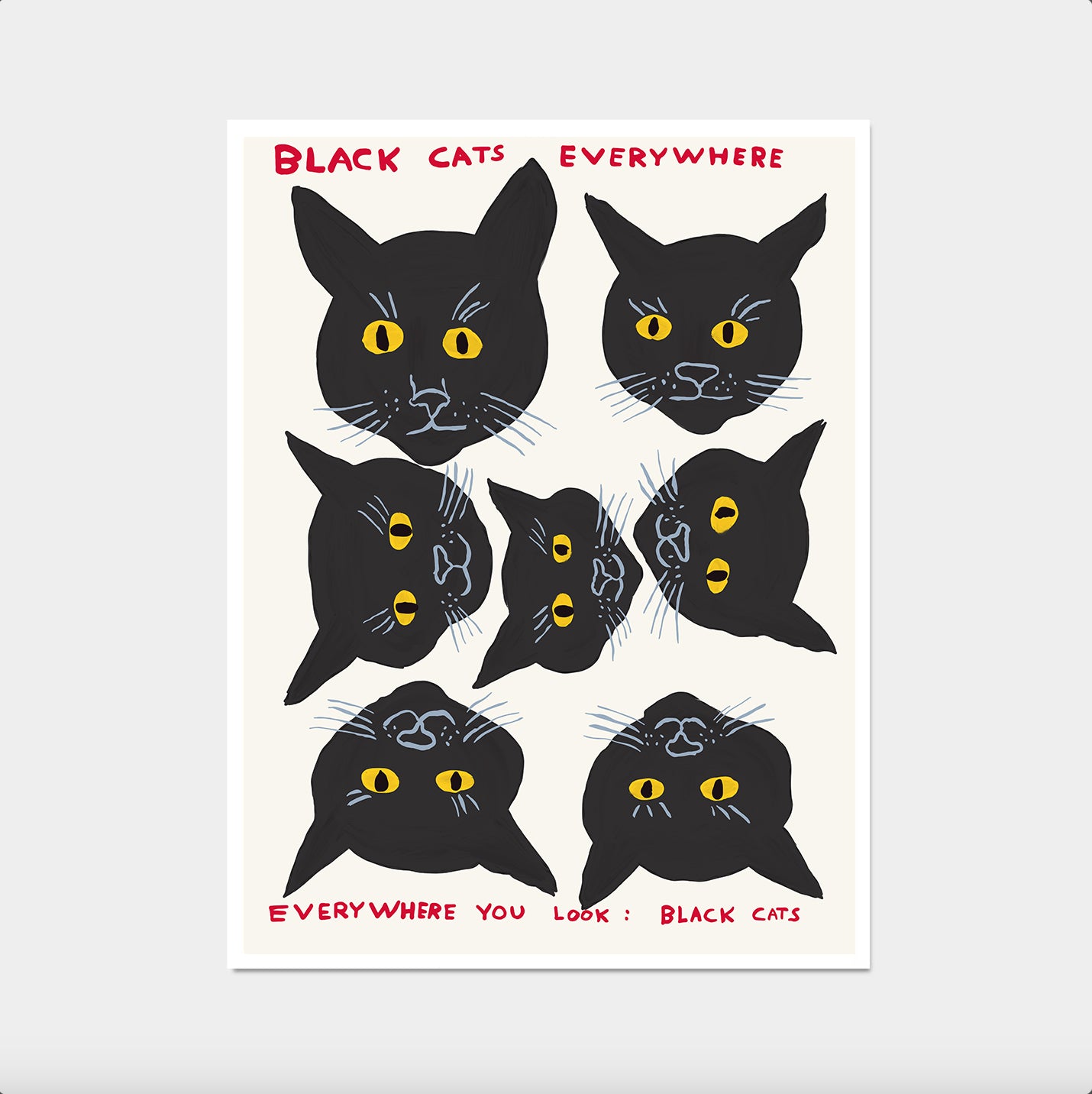 Black Cats Everywhere. David Shrigley Print. Black Cat Art Print. Cat Poster. Contemporary Art. Funky Quote Wall Art Decor. Shrigley Cat Art