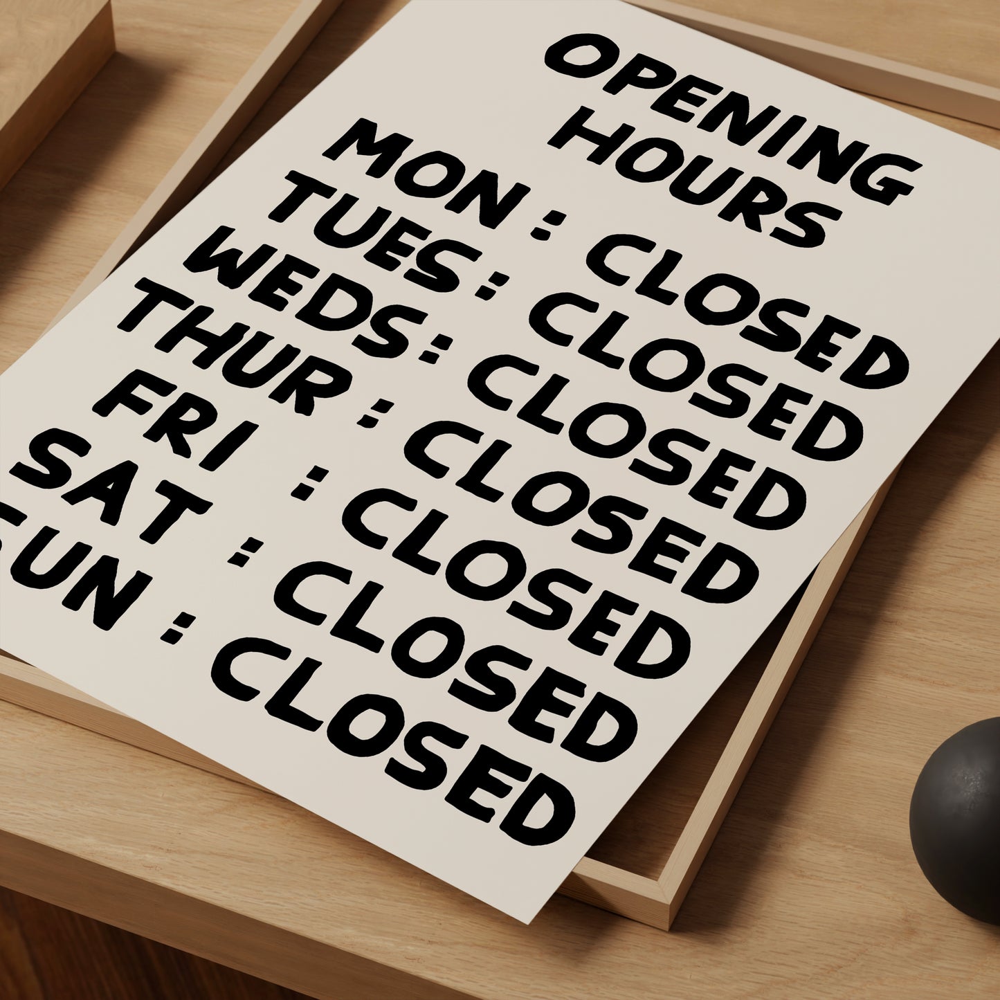 Opening Hours Poster. David Shrigley Print. Funny Quote Wall Art. Contemporary Room Wall Art. Art Gift. Funky Art Print. Shrigley Poster