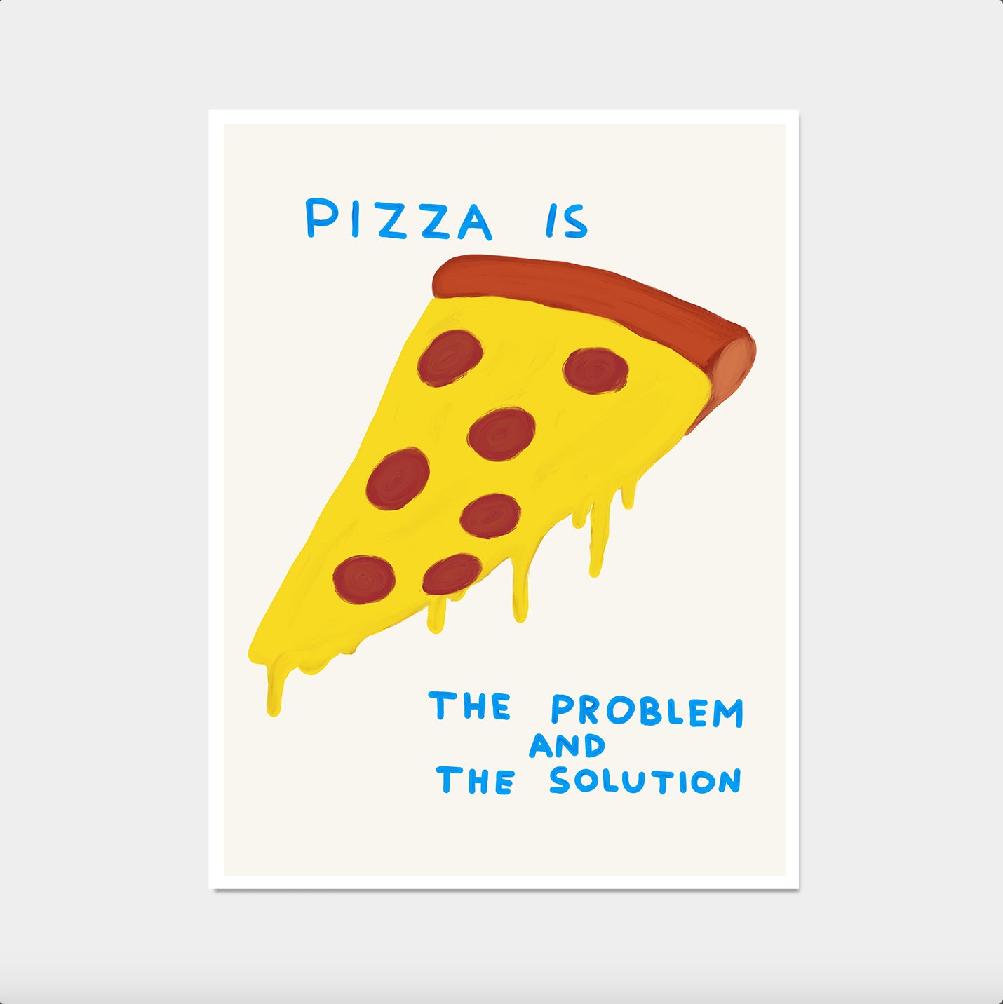 David Shrigley Pizza. Pizza Is The Problem And The Solution. Shrigley Pizza Poster. Quote Wall Art. Kitchen Wall Decor. Funky Poster Print