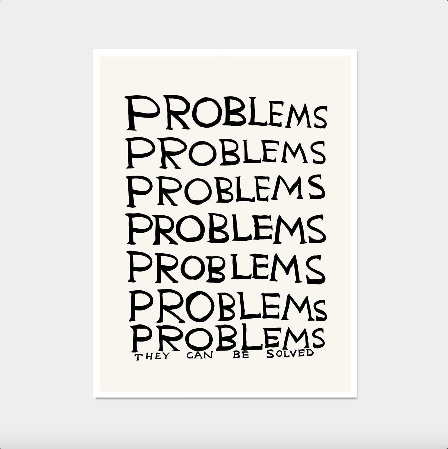 Problems They Can Be Solved - David Shrigley