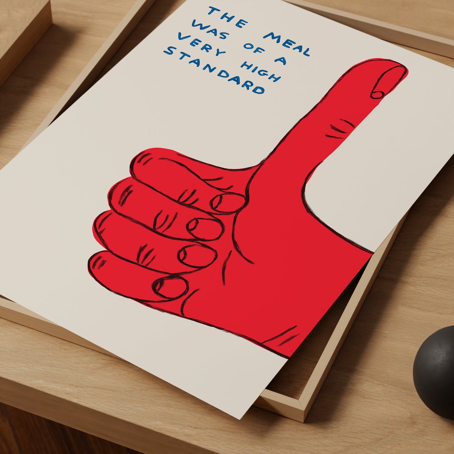 the meal was of a very high standard David shrigley