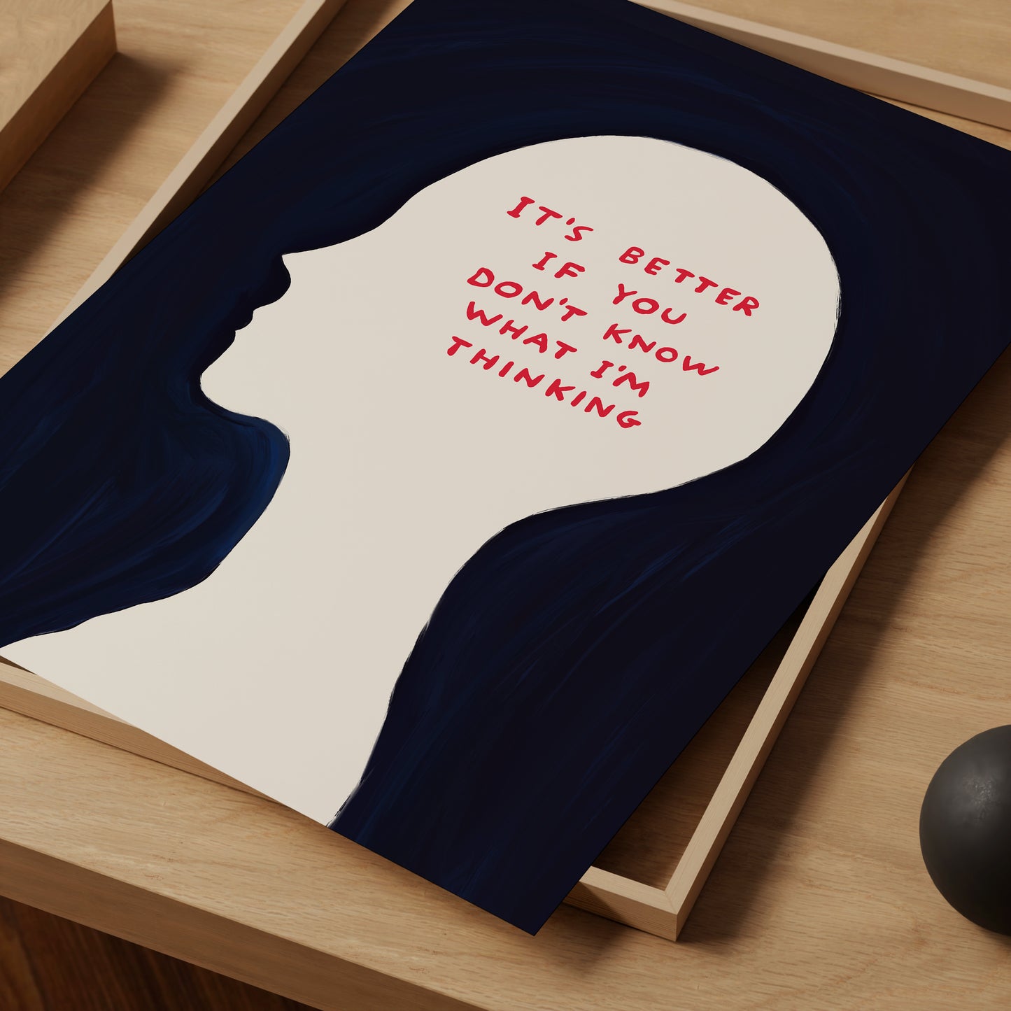 It's Better If You Don't Know What I'm Thinking David shrigley