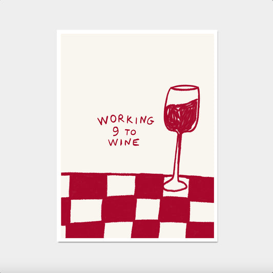 Working 9 to Wine - Funky Wine Wall Art