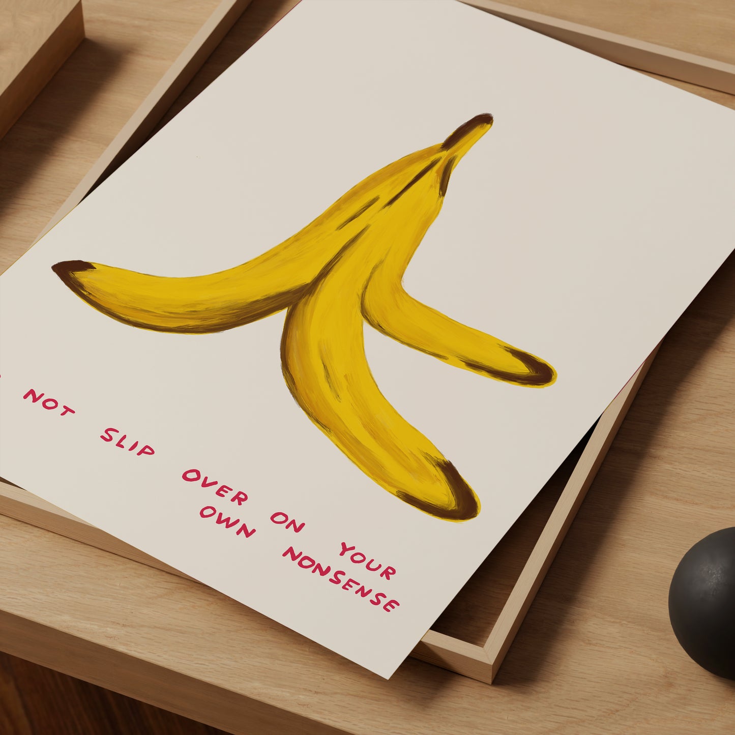 David Shrigley Print. Do Not Slip Over On Your Own Nonsense. David Shrigley Banana Peel Print. Funny Quote Wall Art. David Shrigley Art