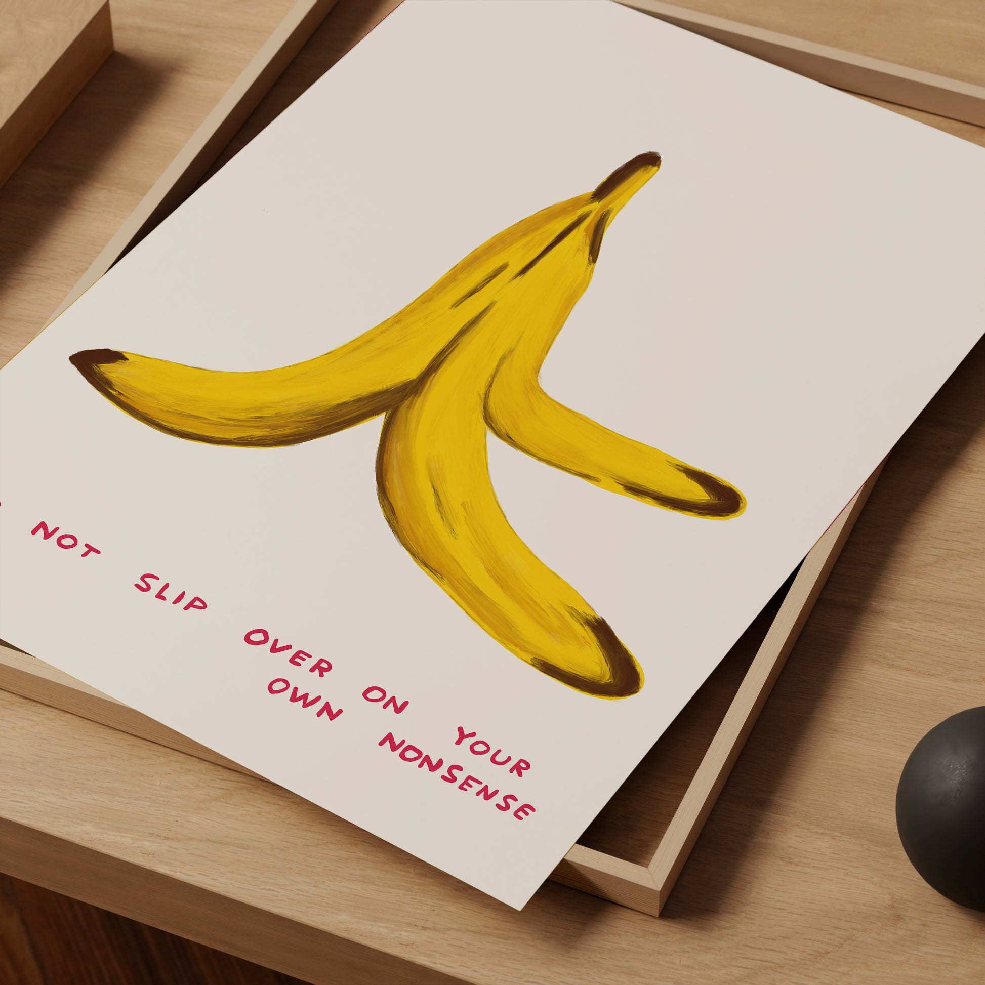 David Shrigley Print. Do Not Slip Over On Your Own Nonsense. David Shrigley Banana Peel Print. Funny Quote Wall Art. David Shrigley Art