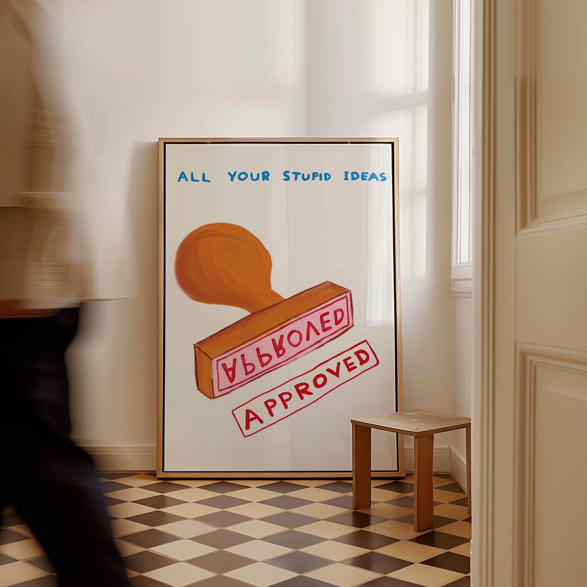 David Shrigley. All Your Stupid Ideas Approved. Office Wall Art. Funny Quote Prints. Shrigley Poster Print. Funky Wall Art Decor