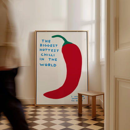 David Shrigley. The Biggest Hottest Chilli In The World. Shrigley Chilli Pepper. Kitchen Wall Art. Funny Quote Poster. Contemporary Wall Art
