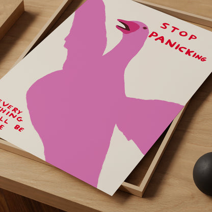 David Shrigley. Stop Panicking. Shrigley Goose. Contemporary Art. Home Wall Decor. Funny Living Room Quote Poster. Kitchen Wall Decor