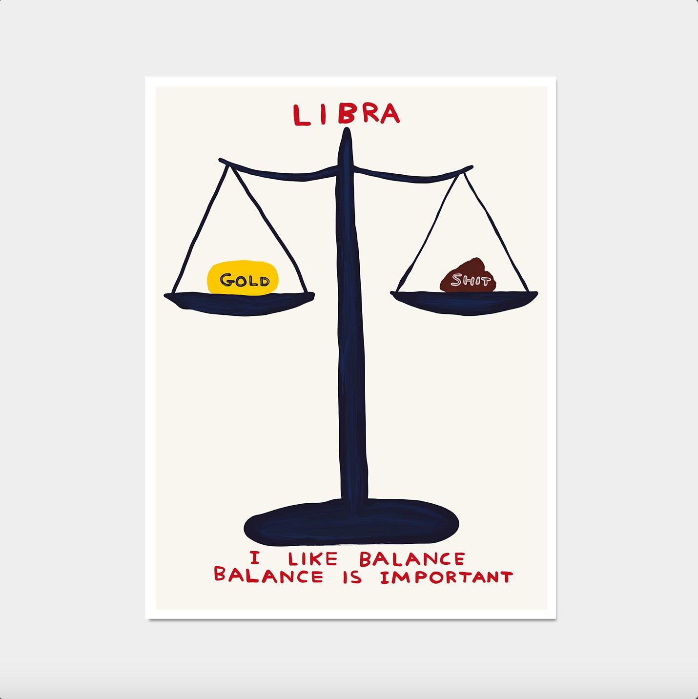 David Shrigley Print. Libra Signs of the Zodiac. Contemporary Wall Art. Zodiac Print. Shrigley Libra Balance. Room Wall Art. Quote Wall Art