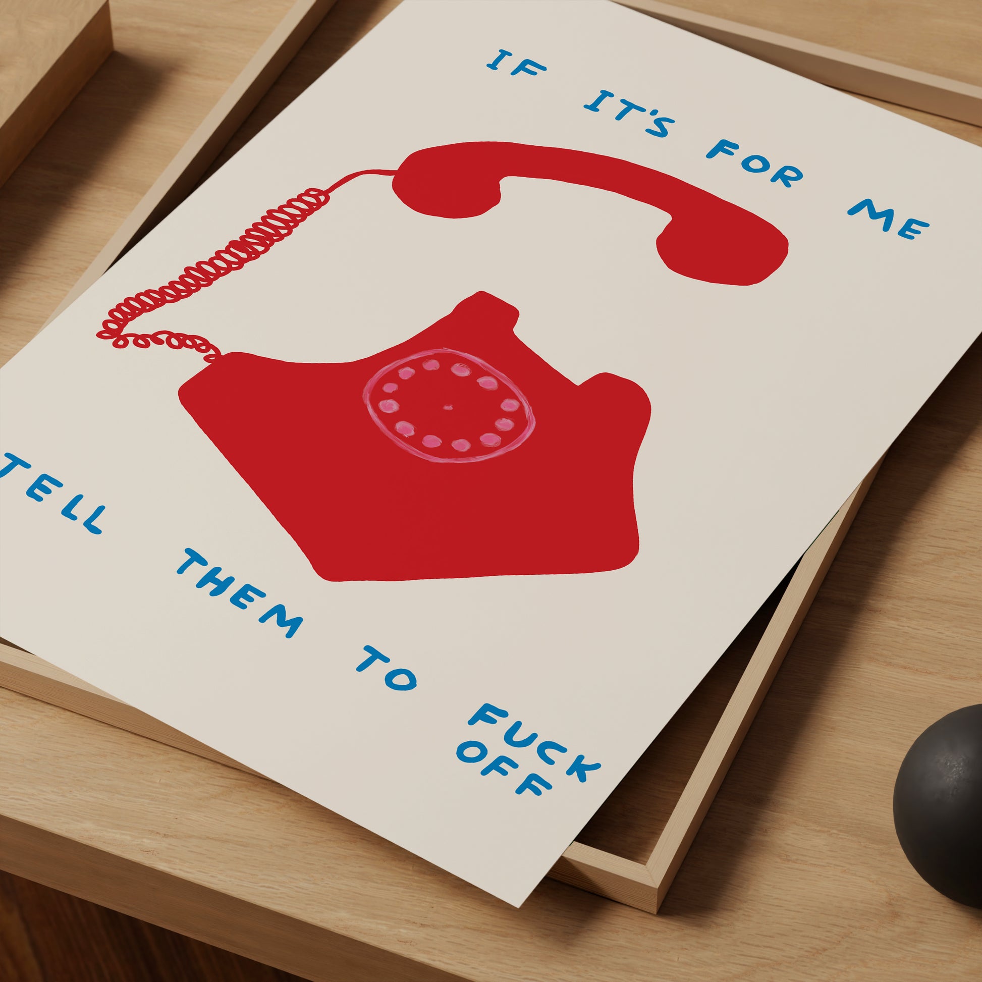 If It's For Me Tell Them To Fuck Off Poster. David Shrigley Phone Print. Funny Quote Wall Art. Shrigley Red Phone Quote Art. Funky Art Print
