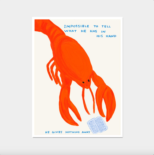 Impossible To Tell What He Has In His Hand Poster. David Shrigley Lobster Print. Funny Quote Wall Art. Contemporary Room Wall Art. Art Gift