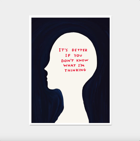 It's Better If You Don't Know What I'm Thinking David shrigley 