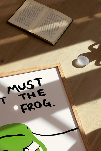 You Must Accept The Frog