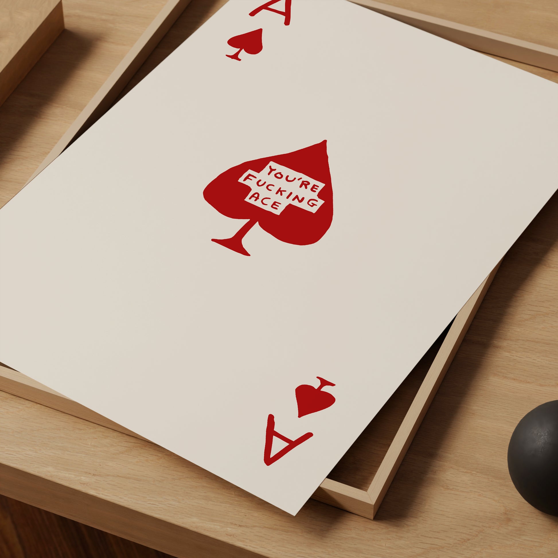 David Shrigley. You're Fucking Ace. Ace of Hearts Print. Contemporary Room Wall Art. Funny Quotes Wall Art. Motivational Inspirational Print
