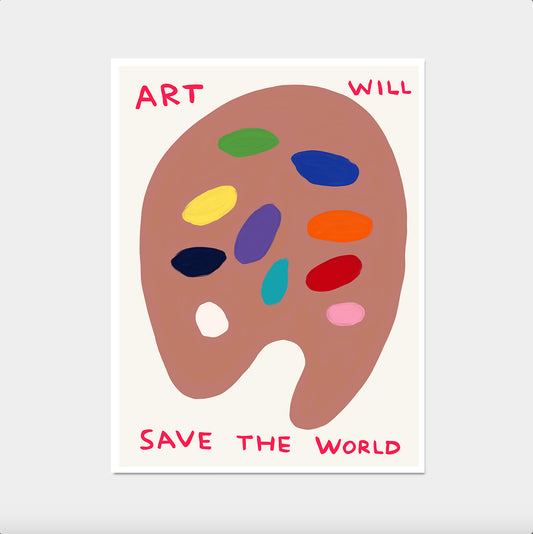 Art Will Save The World David Shrigley Print. Shrigley Art Palette. Quote Wall Art. Contemporary Art. Funky Wall Decor. Shrigley Art Print