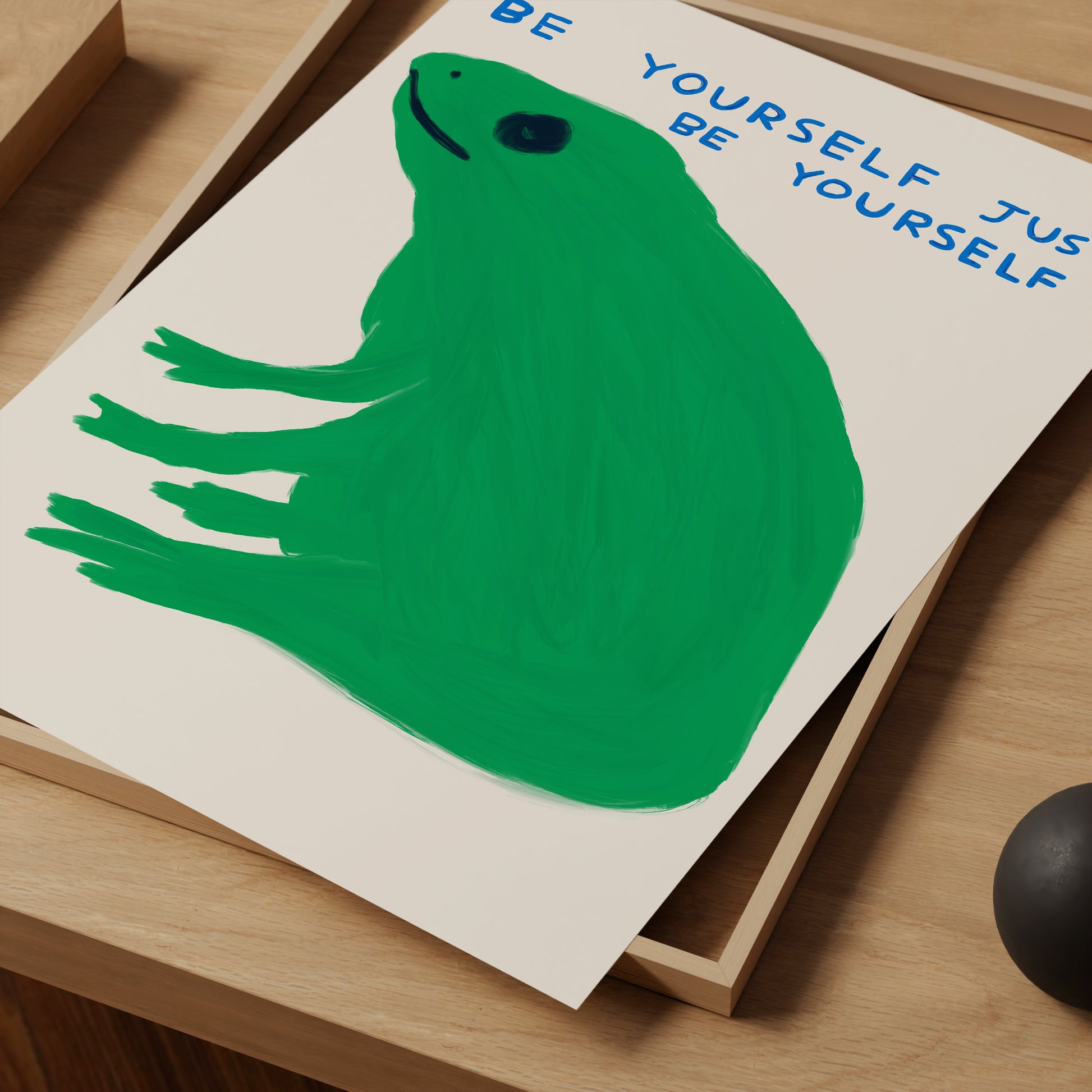 David Shrigley. Be Yourself Just Be Yourself. Quote Wall Art. Contemporary Living Room Wall Art. Shrigley Frog. Be Yourself. Funky Wall Art