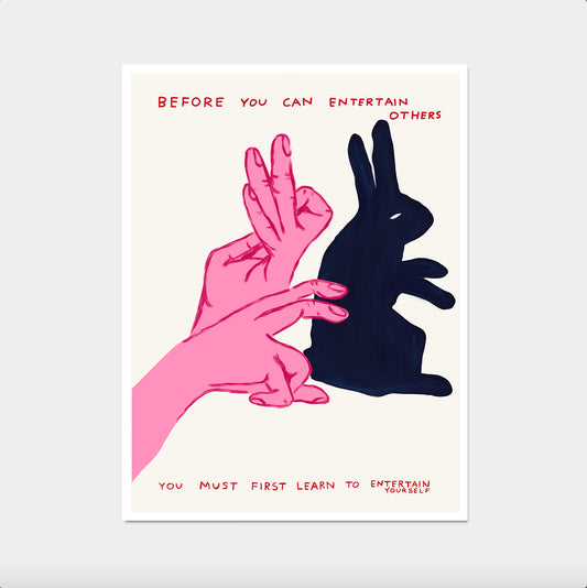 Before You Can Entertain Others. David Shrigley Print. Shrigley Rabbit. Quote Wall Art. Trending Poster. Funky Room Wall Art. Life Quotes