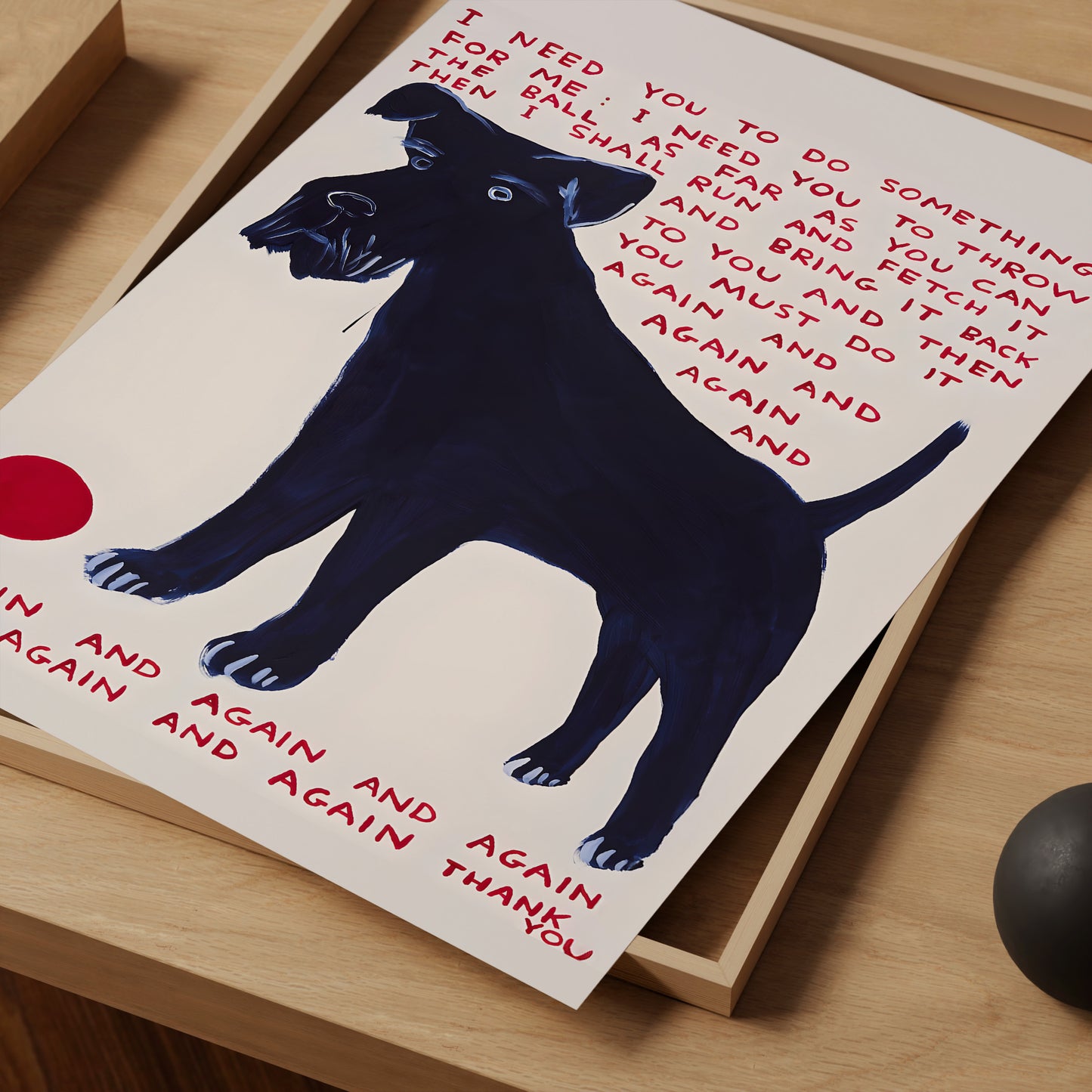 David Shrigley - I need you to Do something for me . Art Gift. Contemporary Wall Art. David Shrigley Dog Print. Dog Lover wall art. dog poster print 