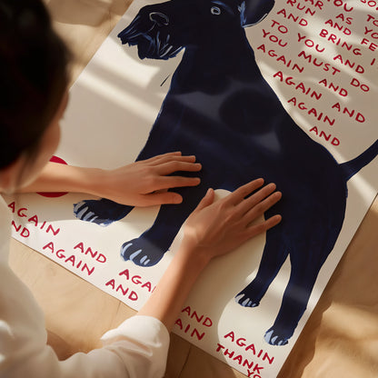 David Shrigley - I need you to Do something for me . Art Gift. Contemporary Wall Art. David Shrigley Dog Print. Dog Lover wall art. dog poster print 