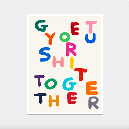 David Shrigley Print. Get Your Shit Together. Funky Quote Wall Art. Contemporary Art. Shrigley Shit Quote Art. David Shrigley Art. Funny Art