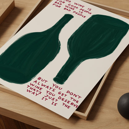 David Shrigley. Good Wine is For Good People. Wine Poster Print. Kitchen Wall Decor. Funny Wine Quote Wall Art. Shrigley Wine Print