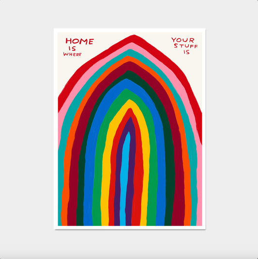 Home Is Where Your Stuff Is Poster. David Shrigley Print. Quote Wall Art. Contemporary Art. Living Room Wall Art. Modern Print. Rainbow Art