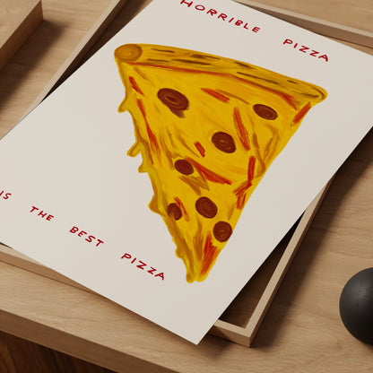 Horrible Pizza Is The Best Pizza - David Shrigley. David shrigley prints. David shrigley elephant. David srigley tomato print 