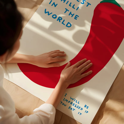 David Shrigley. The Biggest Hottest Chilli In The World. Shrigley Chilli Pepper. Kitchen Wall Art. Funny Quote Poster. Contemporary Wall Art