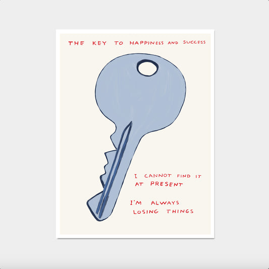 The Key to Happiness and Success Poster. David Shrigley Print. Funny Quote Wall Art. Shrigley Key. Trending  Poster. Funky Room Wall Art