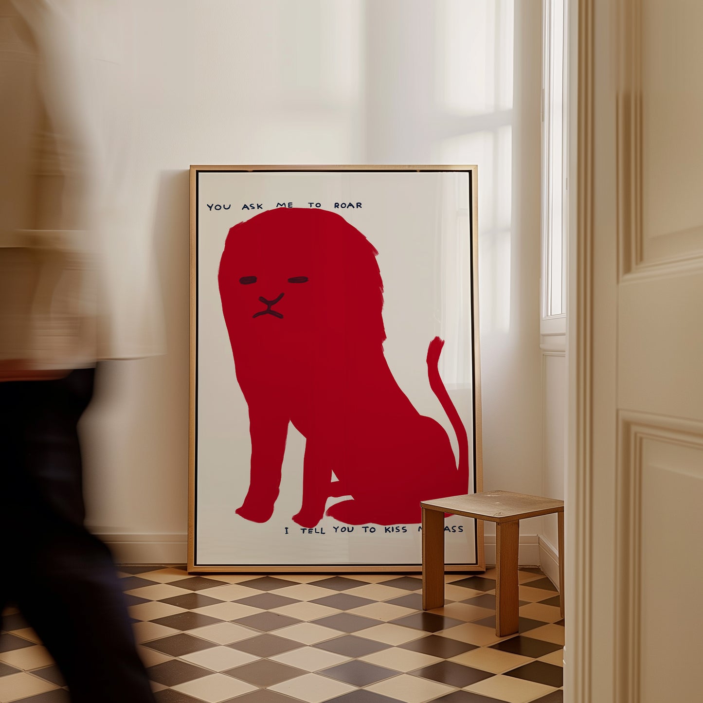 You Ask Me To Roar I Tell You To Kiss My Ass - David Shrigley