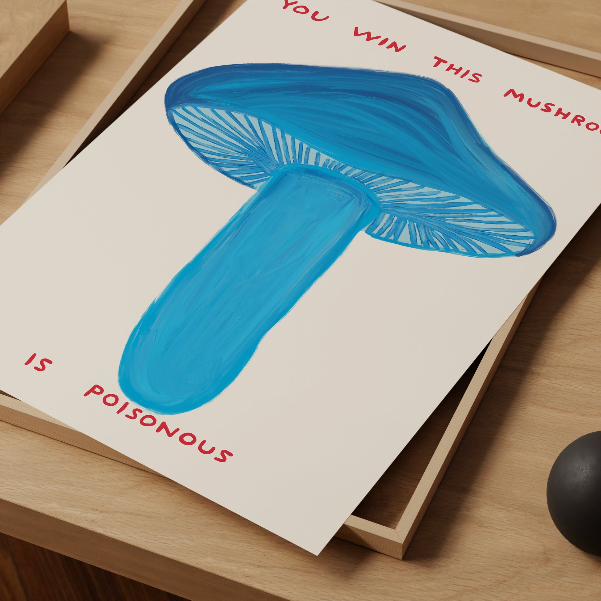 David Shrigley Print. You Win This Mushroom. Blue Mushroom. Contemporary Wall Art. Shrigley Mushroom. Shrigley Poster. Living Room Art