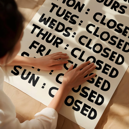 Opening Hours Poster. David Shrigley Print. Funny Quote Wall Art. Contemporary Room Wall Art. Art Gift. Funky Art Print. Shrigley Poster