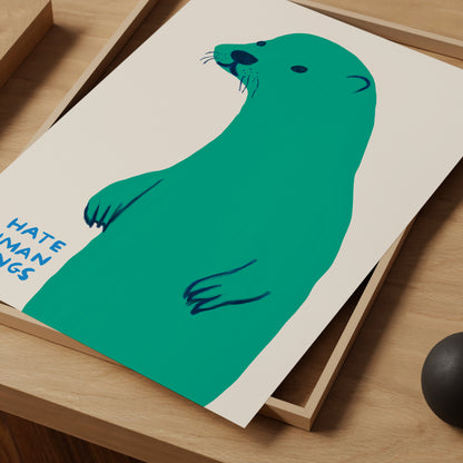 I Hate Human Beings Poster. David Shrigley seal Print. Funny Quote Wall Art. Room Wall Art. Shrigley Otter Poster. Contemporary Art