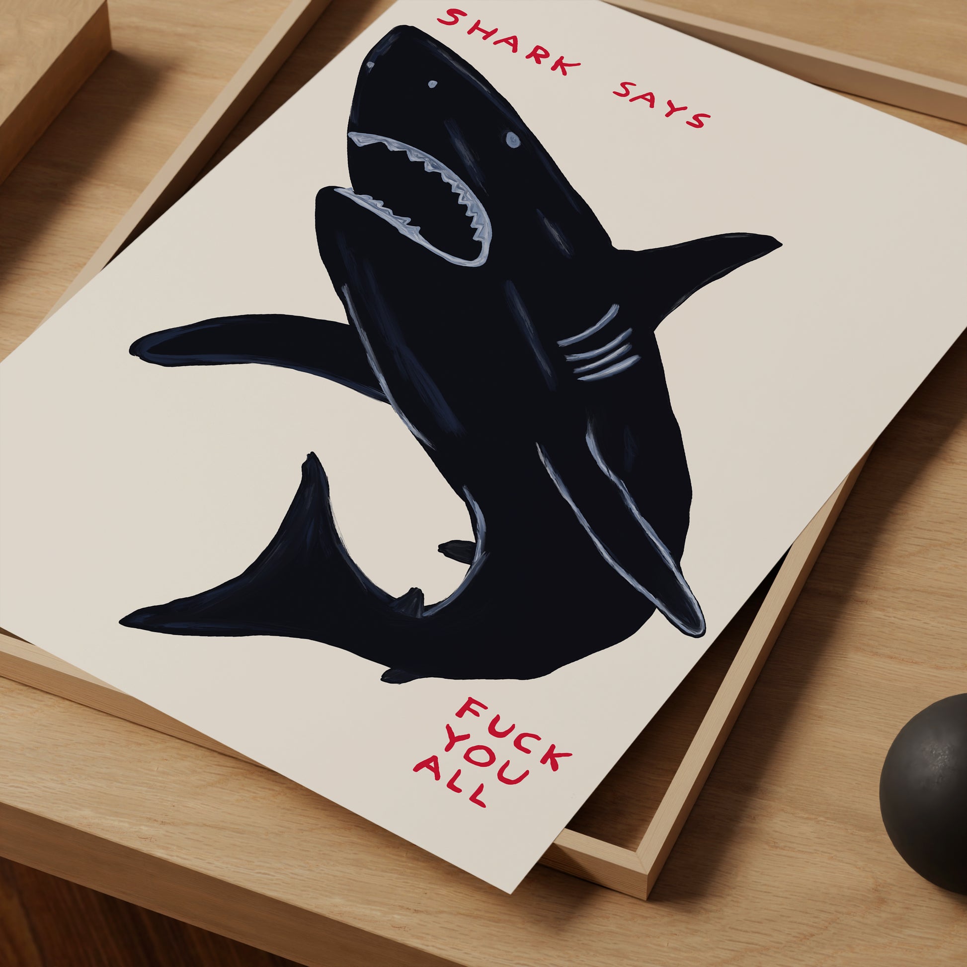 David Shrigley Shark. Shark Says Fuck You All. Quote Wall Art. Shrigley Quote. Funky Poster. Contemporary Art. Room Wall Art. Shrigley Print