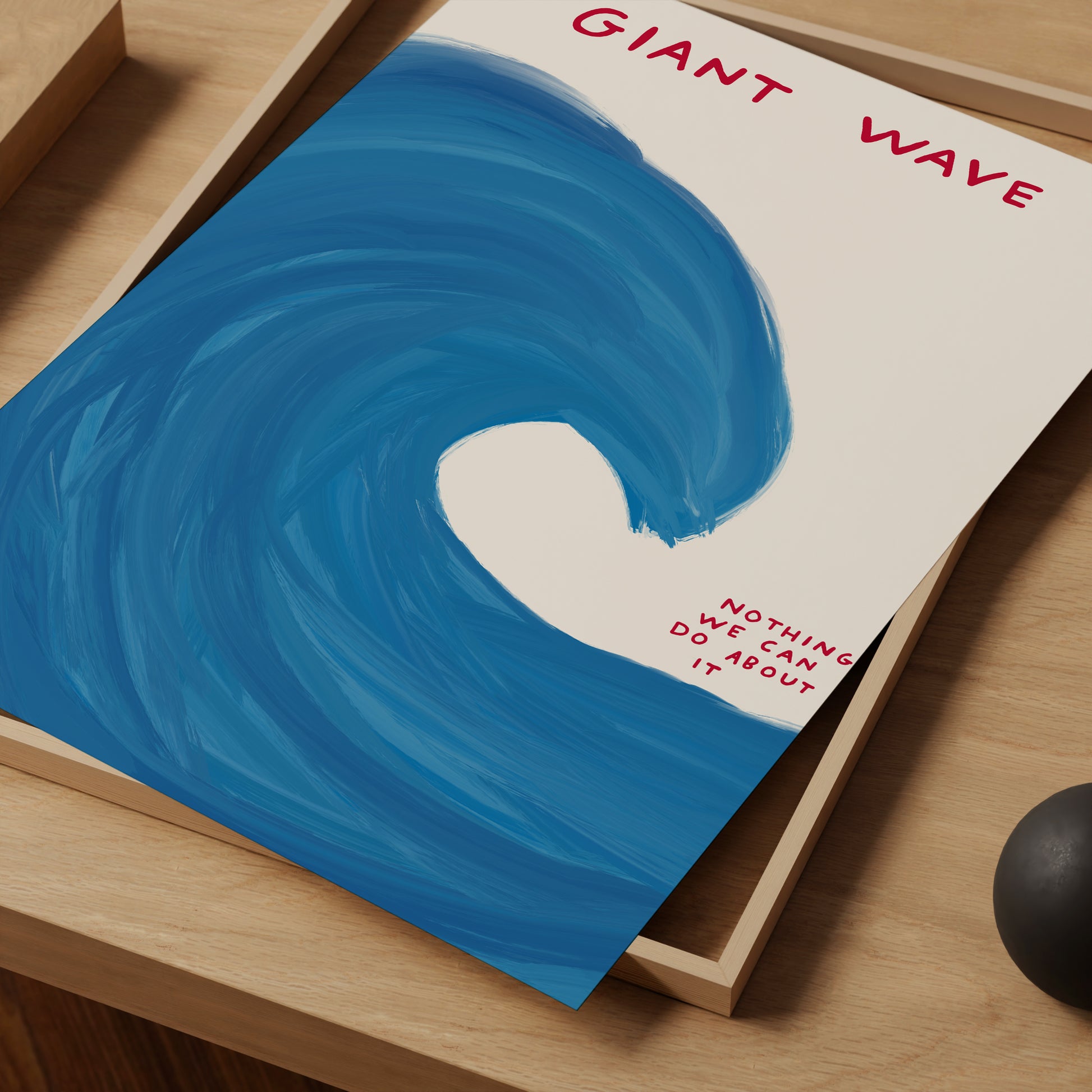 David Shrigley. Giant Wave. Contemporary Wall Art. Shrigley Wave. Quote Wall Art. Shrigley Poster Print. Living Room Wall Art Decor