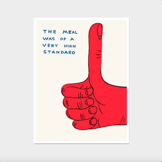 the meal was of a very high standard David shrigley 
