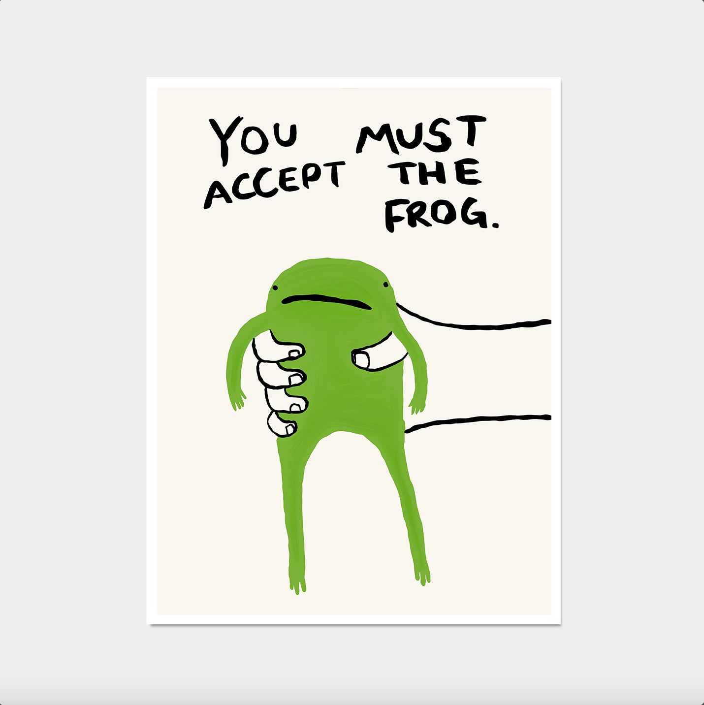 You Must Accept The Frog. Green Frog Poster. Quote Wall Art. Cute Frog Poster. Contemporary Wall Art. Funky Poster Print. Frog Print