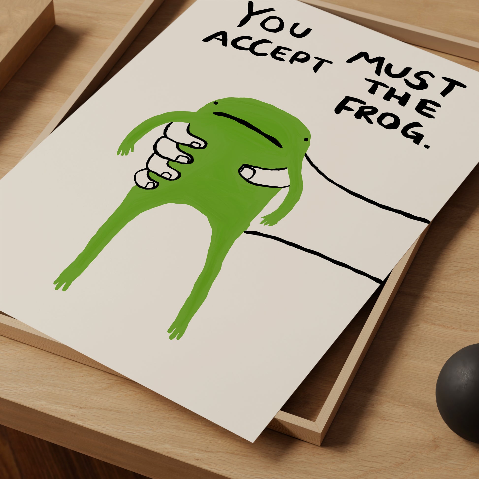 You Must Accept The Frog. Green Frog Poster. Quote Wall Art. Cute Frog Poster. Contemporary Wall Art. Funky Poster Print. Frog Print